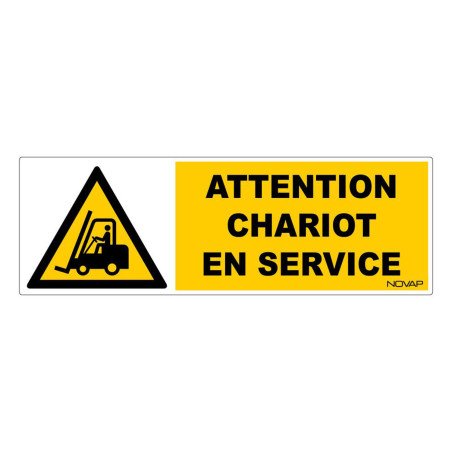 Panneau rigide attention danger chariot en service novap