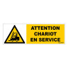 Panneau rigide attention danger chariot en service novap