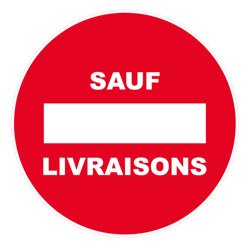 Panneau rigide interdiction sauf livraison chantier