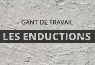 Gants de travail : tout connaître sur l'enduction d'un gant